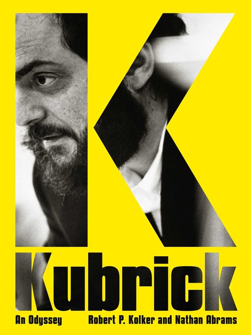 Title details for Kubrick by Robert P. Kolker - Available